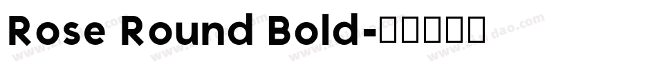 Rose Round Bold字体转换